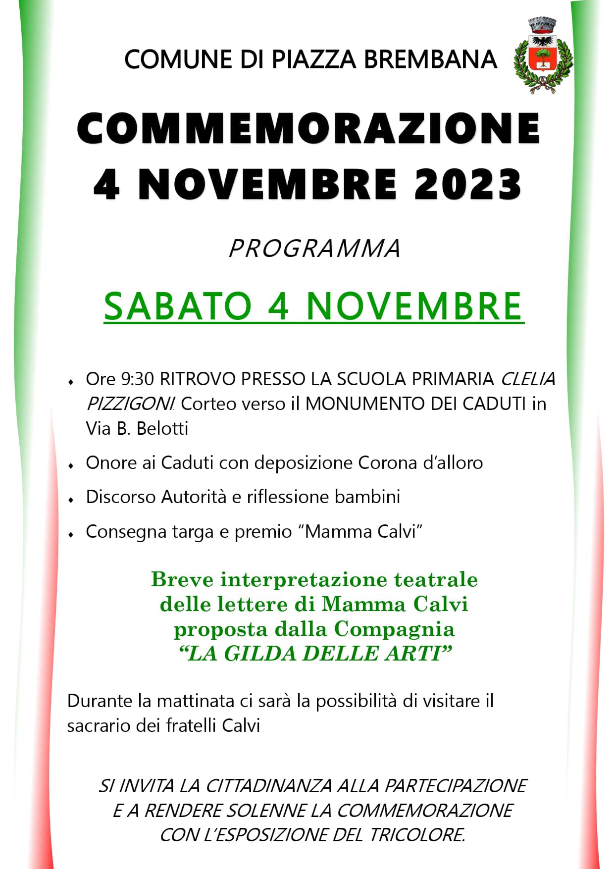 Si invita la cittadinanza alla partecipazione  e a rendere solenne la commemorazione con l’esposizione del tricolore 🇮🇹